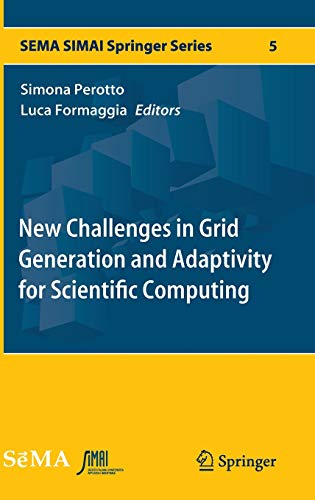 9783319060521: New Challenges in Grid Generation and Adaptivity for Scientific Computing: 5 (SEMA SIMAI Springer Series, 5)