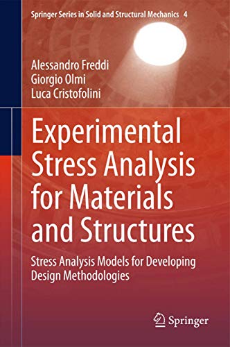 Beispielbild fr Experimental Stress Analysis for Materials and Structures : Stress Analysis Models for Developing Design Methodologies zum Verkauf von Buchpark