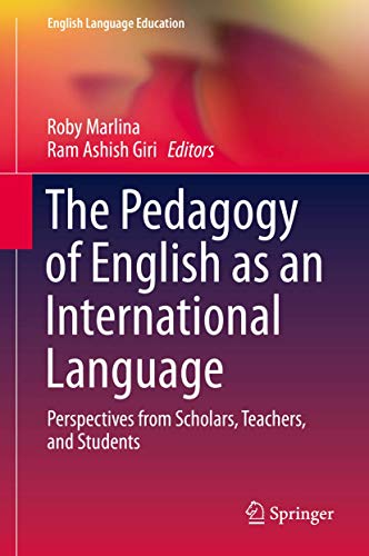 9783319061269: The Pedagogy of English as an International Language: Perspectives from Scholars, Teachers, and Students: 1 (English Language Education)