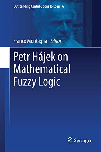 9783319062327: Petr Hájek on Mathematical Fuzzy Logic: 6 (Outstanding Contributions to Logic)