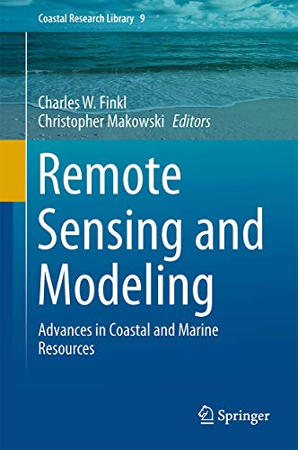 Beispielbild fr Remote Sensing and Modeling. Advances in Coastal and Marine Resources. zum Verkauf von Gast & Hoyer GmbH