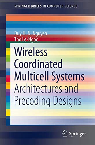 9783319063362: Wireless Coordinated Multicell Systems: Architectures and Precoding Designs (SpringerBriefs in Computer Science)