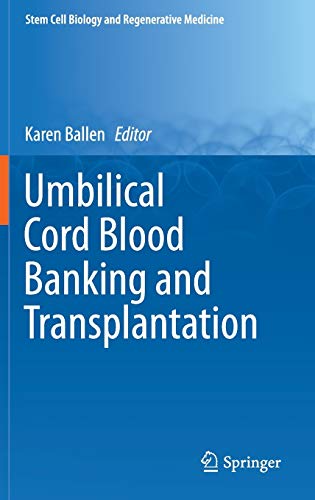Imagen de archivo de Umbilical Cord Blood Banking and Transplantation (Stem Cell Biology and Regenerative Medicine) a la venta por Wonder Book