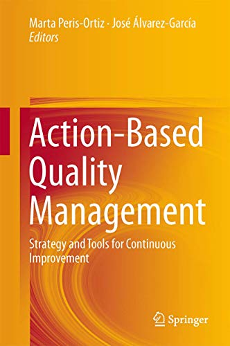 9783319064529: Action-Based Quality Management: Strategy and Tools for Continuous Improvement