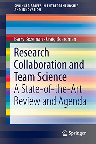 Beispielbild fr Research Collaboration and Team Science: A State-of-the-Art Review and Agenda (SpringerBriefs in Entrepreneurship and Innovation) zum Verkauf von SecondSale