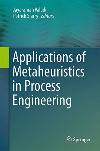 Applications of Metaheuristics in Process Engineering.