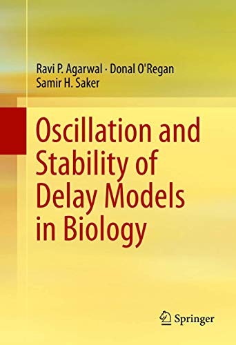 Imagen de archivo de Oscillation and Stability of Delay Models in Biology. a la venta por Gast & Hoyer GmbH