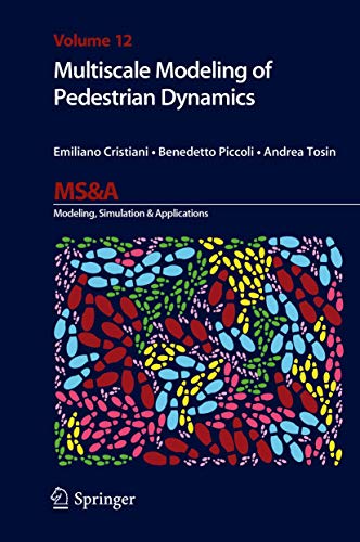 9783319066196: Multiscale Modeling of Pedestrian Dynamics: 12 (MS&A)