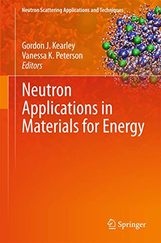9783319066554: Neutron Applications in Materials for Energy (Neutron Scattering Applications and Techniques)