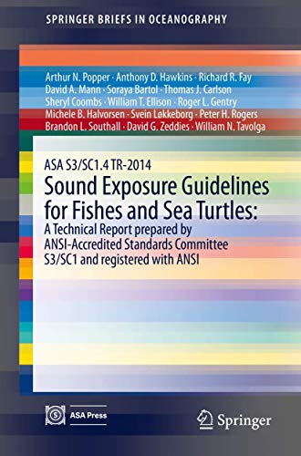 Beispielbild fr Asa S3/Sc1.4 Tr-2014 Sound Exposure Guidelines for Fishes and Sea Turtles zum Verkauf von Books Puddle