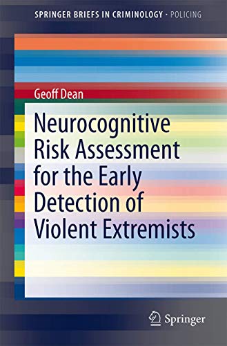 Stock image for Neurocognitive Risk Assessment for the Early Detection of Violent Extremists for sale by ThriftBooks-Dallas