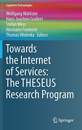 Imagen de archivo de Towards the Internet of Services: The THESEUS Research Program (Cognitive Technologies) a la venta por Lucky's Textbooks