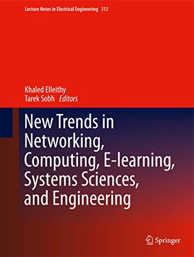 Beispielbild fr New Trends in Networking, Computing, E-learning, Systems Sciences, and Engineering: 312 (Lecture Notes in Electrical Engineering) zum Verkauf von Homeless Books