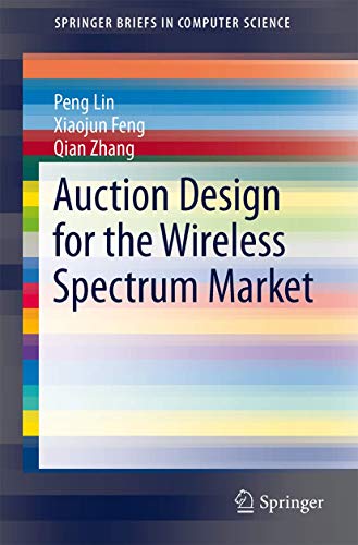 9783319067988: Auction Design for the Wireless Spectrum Market