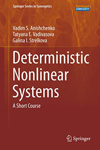 Imagen de archivo de Deterministic Nonlinear Systems: A Short Course (Springer Series in Synergetics) a la venta por Lucky's Textbooks