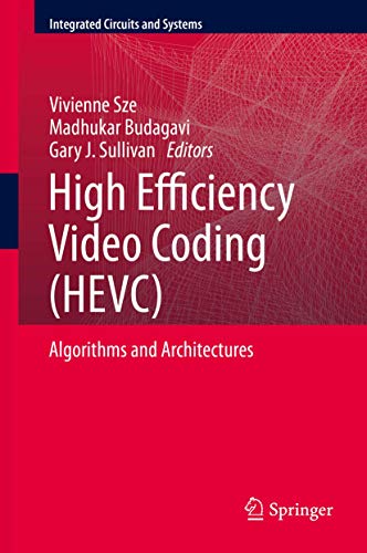 9783319068947: High Efficiency Video Coding Hevc: Algorithms and Architectures