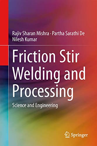 9783319070421: Friction Stir Welding and Processing: Science and Engineering