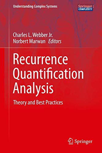 9783319071541: Recurrence Quantification Analysis: Theory and Best Practices (Understanding Complex Systems)