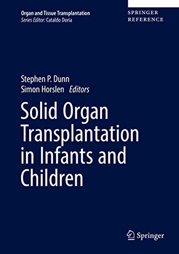 9783319072838: Solid Organ Transplantation in Infants and Children: 0 (Organ and Tissue Transplantation)