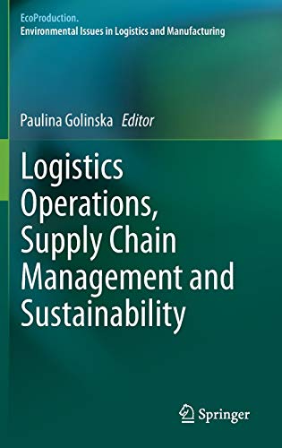 Stock image for Logistics Operations, Supply Chain Management and Sustainability. for sale by Antiquariat im Hufelandhaus GmbH  vormals Lange & Springer
