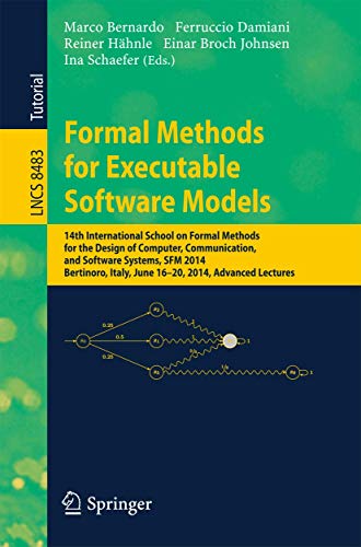 9783319073163: Formal Methods for Executable Software Models: 14th International School on Formal Methods for the Design of Computer, Communication, and Software ... (Programming and Software Engineering)