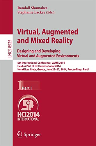 9783319074573: Virtual, Augmented and Mixed Reality: Designing and Developing Augmented and Virtual Environments: Designing and Developing Augmented and Virtual ... Applications, incl. Internet/Web, and HCI)
