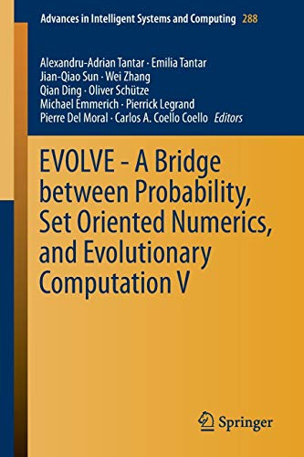 9783319074931: EVOLVE - A Bridge between Probability, Set Oriented Numerics, and Evolutionary Computation V: 288