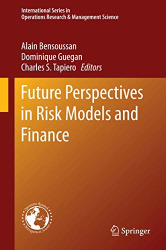 Beispielbild fr Future Perspectives in Risk Models and Finance (International Series in Operations Research & Management Science, 211) zum Verkauf von HPB-Red