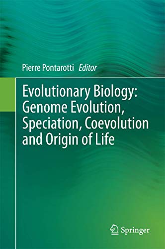 Stock image for Evolutionary Biology: Genome Evolution, Speciation, Coevolution And Origin Of Life for sale by Romtrade Corp.