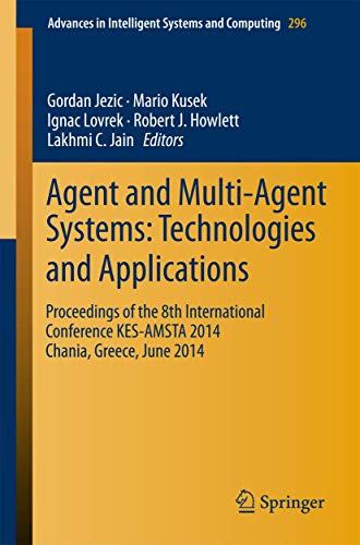 9783319076492: Agent and Multi-Agent Systems: Technologies and Applications: Proceedings of the 8th International Conference KES-AMSTA 2014 Chania, Greece, June ... in Intelligent Systems and Computing)