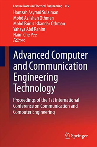 Stock image for Advanced Computer and Communication Engineering Technology. Proceedings of the 1st International Conference on Communication and Computer Engineering. for sale by Gast & Hoyer GmbH