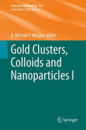 9783319078472: Gold Clusters, Colloids and Nanoparticles I: 161 (Structure and Bonding)