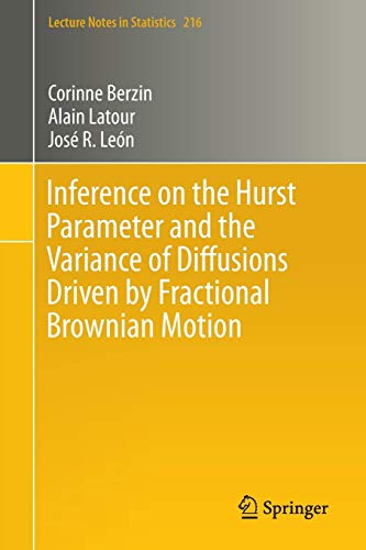 Stock image for Inference on the Hurst Parameter and the Variance of Diffusions Driven by Fractional Brownian Motion for sale by Revaluation Books
