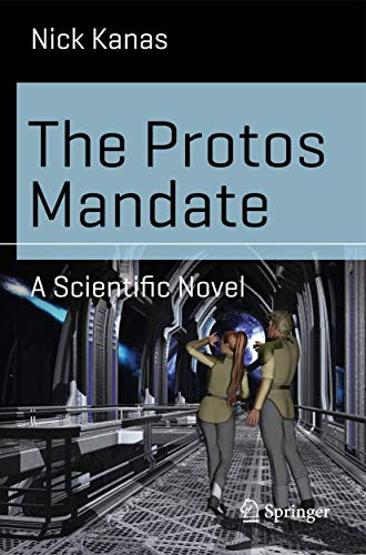 Stock image for The Protos Mandate: A Scientific Novel (Science and Fiction) for sale by Chiron Media