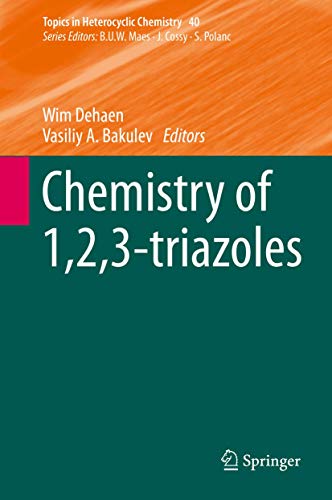Imagen de archivo de Chemistry of 1,2,3-triazoles (Topics in Heterocyclic Chemistry, 40) a la venta por Lucky's Textbooks