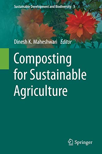 9783319080031: Composting for Sustainable Agriculture: 3 (Sustainable Development and Biodiversity, 3)