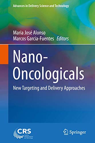 9783319080833: Nano-Oncologicals: New Targeting and Delivery Approaches