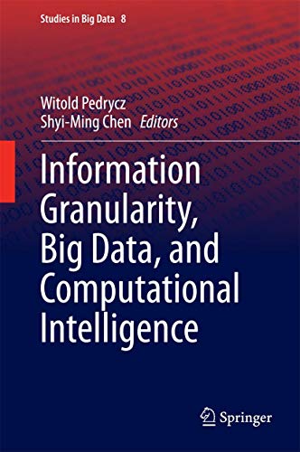 Imagen de archivo de Information Granularity, Big Data, and Computational Intelligence. a la venta por Gast & Hoyer GmbH