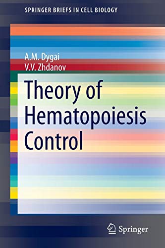 Imagen de archivo de Theory of Hematopoiesis Control (SpringerBriefs in Cell Biology, 5) a la venta por Mispah books