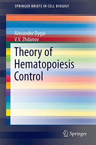 9783319085838: Theory of Hematopoiesis Control: 5 (SpringerBriefs in Cell Biology)