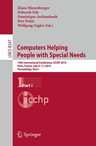9783319085951: Computers Helping People with Special Needs: 14th International Conference, ICCHP 2014, Paris, France, July 9-11, 2014, Proceedings, Part I ... Applications, incl. Internet/Web, and HCI)