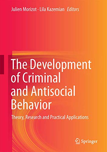 9783319087191: The Development of Criminal and Antisocial Behavior: Theory, Research and Practical Applications