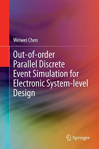 Imagen de archivo de Out-of-order Parallel Discrete Event Simulation for Electronic System-level Design. a la venta por Gast & Hoyer GmbH