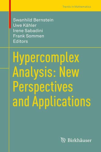 9783319087702: Hypercomplex Analysis: New Perspectives and Applications
