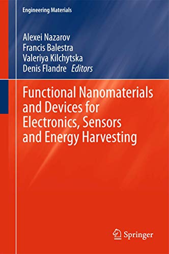 Functional Nanomaterials and Devices for Electronics, Sensor and Energy Harvesting.