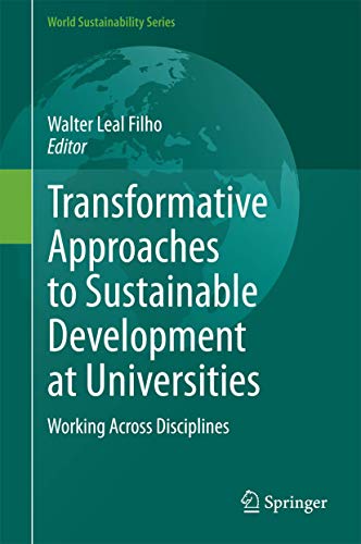 9783319088365: Transformative Approaches to Sustainable Development at Universities: Working Across Disciplines