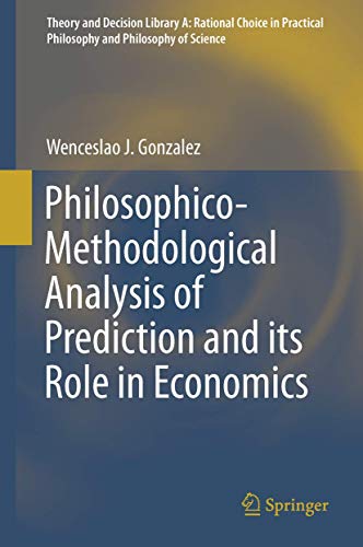 Philosophico-Methodological ANalysis of Prediction and its Role in Economics.