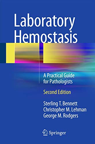 Beispielbild fr Laboratory Hemostasis: A Practical Guide for Pathologists zum Verkauf von Book Deals