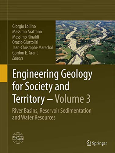 9783319090535: Engineering Geology for Society and Territory: River Basins, Reservoir Sedimentation and Water Resources