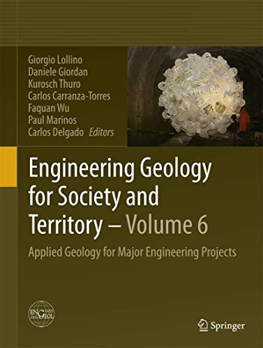 Stock image for Engineering Geology for Society and Territory - Volume 6. Applied Geology for Major Engineering Projects. for sale by Antiquariat im Hufelandhaus GmbH  vormals Lange & Springer